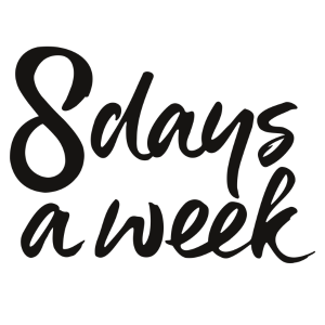 8 days a week